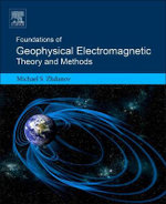 Foundations of Geophysical Electromagnetic Theory and Methods