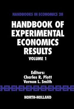 Handbook of Experimental Economics Results: Volume 1