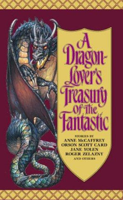 A Dragon-Lover's Treasury of the Fantastic