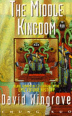 Chung Kuo 1: The Middle Kingdom