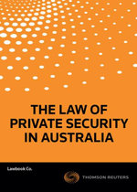 The Law of Private Security in Australia