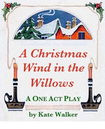 A Christmas Wind in the Willows: Children's Play