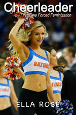Cheerleader: First Time Forced Feminization