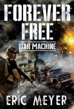 War Machine (Forever Free Book 8)