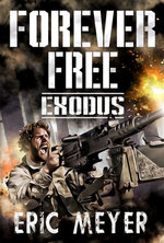 Exodus (Forever Free Book 7)