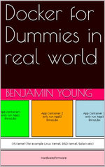Docker for Dummies in Real World