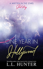 One Year in Hollywood: A Written in the Stars Short Story
