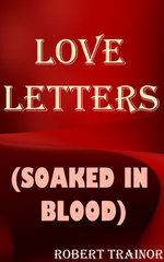 Love Letters (Soaked in Blood)