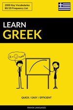Learn Greek: Quick / Easy / Efficient: 2000 Key Vocabularies