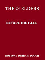 The 24 Elders: Before the Fall