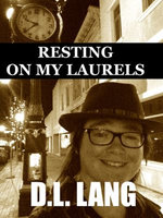 Resting on My Laurels