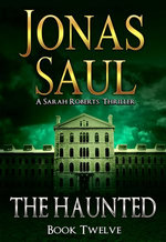 The Haunted (Sarah Roberts Book Twelve)