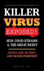 KILLER VIRUS Exposed!: New covid strains & the great reset, agenda 2030, 5G chips and vaccine passports? - Deep state & the elite - population Control – a globalist future?
