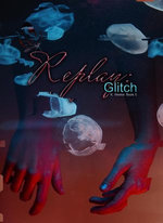 Replay: Glitch