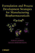 Formulation and Process Development Strategies for Manufacturing Biopharmaceuticals