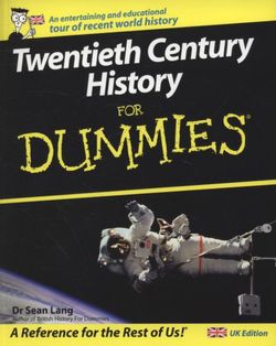 Twentieth Century History For Dummies