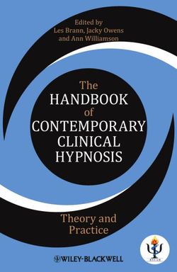 The Handbook of Contemporary Clinical Hypnosis