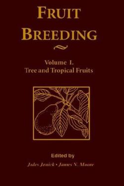 Fruit Breeding, Tree and Tropical Fruits
