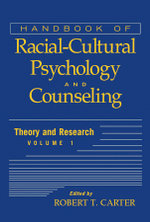 Handbook of Racial-Cultural Psychology and Counseling, Volume 1