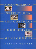 Noncommercial, Institutional, and Contract Foodservice Management