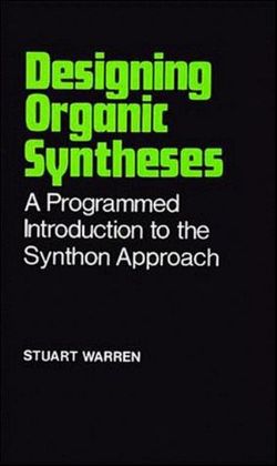 Designing Organic Syntheses Designing Organic Syntheses
