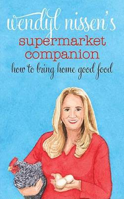 Wendyl Nissen's Supermarket Companion