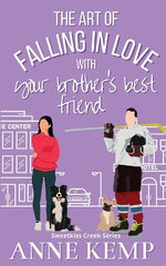 The Art of Falling in Love with Your Brother's Best Friend