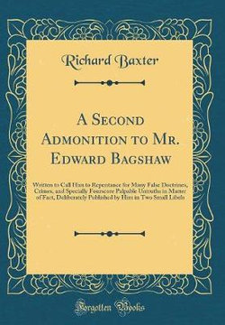 A Second Admonition to Mr. Edward Bagshaw