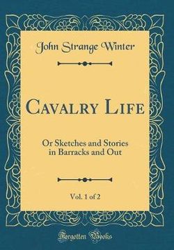 Cavalry Life, Vol. 1 of 2