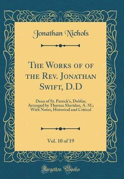 The Works of of the Rev. Jonathan Swift, D.D, Vol. 10 of 19