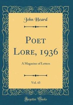 Poet Lore, 1936, Vol. 43