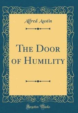 The Door of Humility (Classic Reprint)