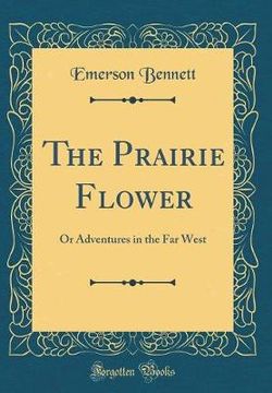 The Prairie Flower