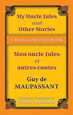 My Uncle Jules and Other Stories/Mon oncle Jules et autres contes