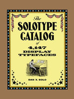 The Solotype Catalog of 4,147 Display Typefaces