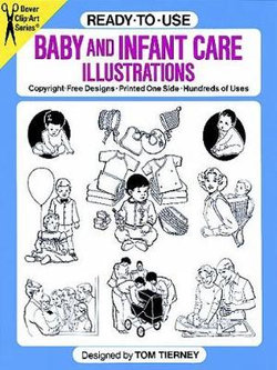 Ready-to-Use Baby and Infant Care Illustrations