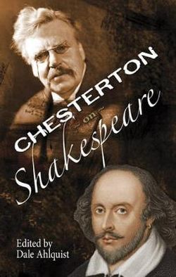 The Soul of Wit: G.K. Chesterton on William Shakespeare