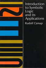 Introduction to Symbolic Logic and its Applications