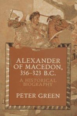 Alexander of Macedon, 356-323 B. C.