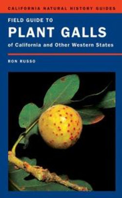 Field Guide to Plant Galls of California and Other Western States