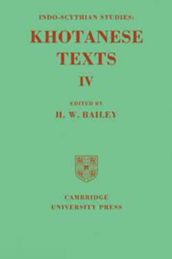 Indo-Scythian Studies: Being Khotanese Texts Volume IV
