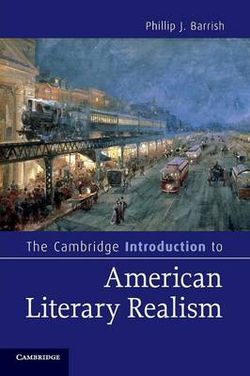 The Cambridge Introduction to American Literary Realism