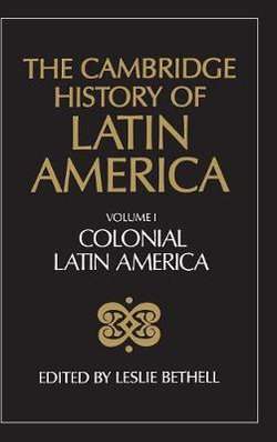 The Cambridge History of Latin America