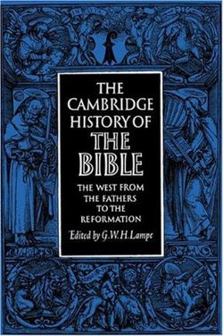 The Cambridge History of the Bible: Volume 2, The West from the Fathers to the Reformation