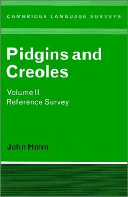 Pidgins and Creoles: Volume 2, Reference Survey