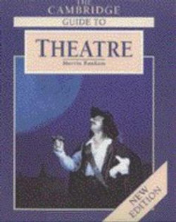 The Cambridge Guide to Theatre