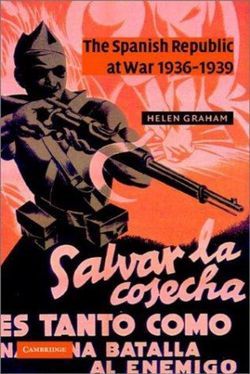 The Spanish Republic at War 1936-1939