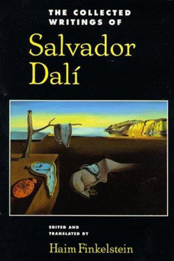 The Collected Writings of Salvador Dalí