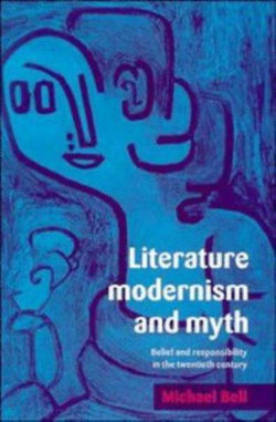 Literature, Modernism and Myth