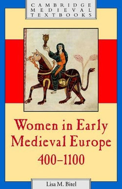 Women in Early Medieval Europe, 400-1100